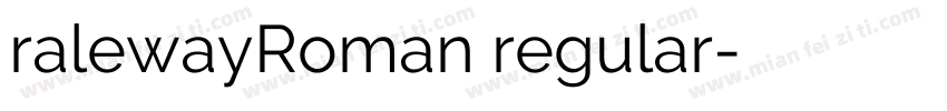 ralewayRoman regular字体转换